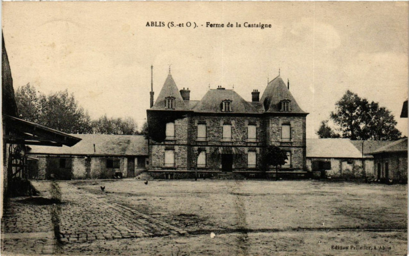 Carte postale ancienne Ablis - Ferme de la Castaigne à Ablis