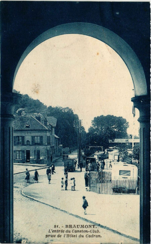 Carte postale ancienne Beaumont - L'Entrée du Canelon-Club prise de l'Hotel du Cadran