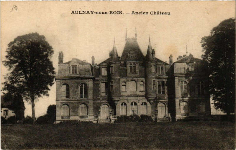 Carte postale ancienne Aulnay-sous-Bois - Ancien Cháteau à Us