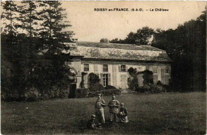 Carte postale ancienne Roissy-en-France (S.-&-O.) - Le Cháteau à Roissy-en-France