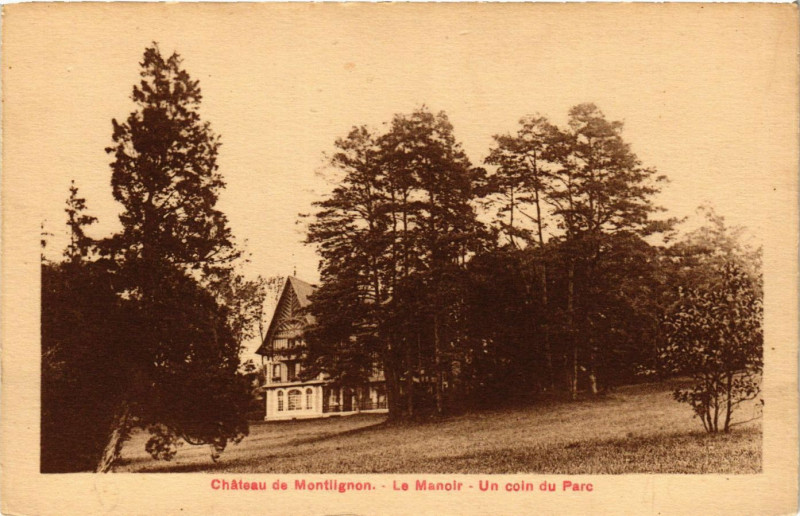 Carte postale ancienne Montlignon - Chateau de Montlignon - Le Manoir à Montlignon
