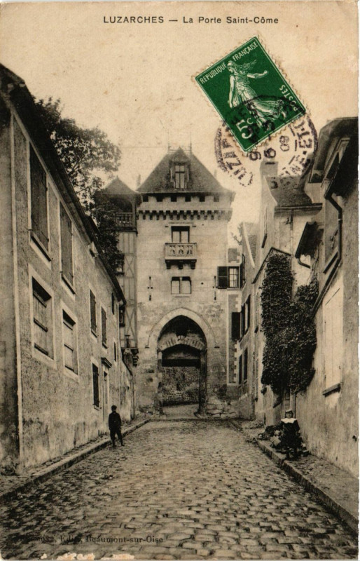 Carte postale ancienne Luzarches - La Porte Saint-Come à Luzarches