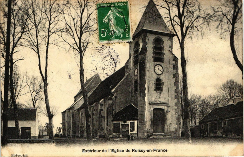 Carte postale ancienne Extérieur de l'Eglise de Roissy-en-France à Roissy-en-France