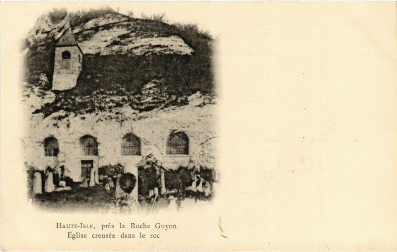Carte postale ancienne Haute-Isle, prés la Roche Guyon -Eglise creusée dans le roc à Haute-Isle