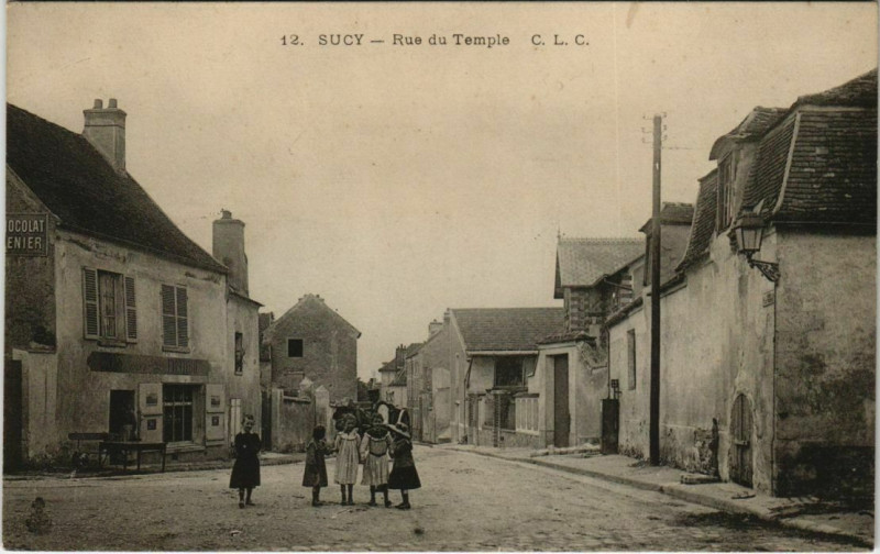 Carte postale ancienne Sucy Rue du Temple
