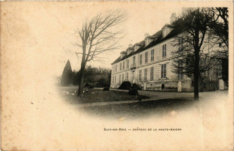 Carte postale ancienne Sucy-en-Brie Chateau de la Haute-Maison à Sucy-en-Brie