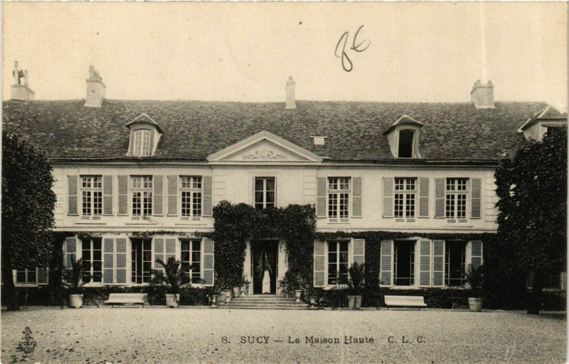 Carte postale ancienne Sucy La maison Haute
