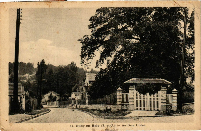 Carte postale ancienne Sucy-en-Brie Au Gros Chene à Sucy-en-Brie
