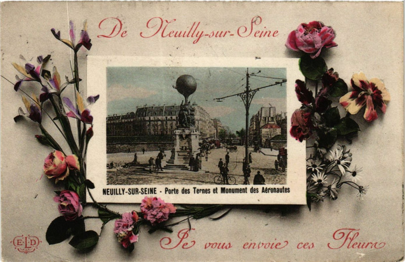 Carte postale ancienne De Neuilly sur Seine - Je vous envoie ces Fleurs - Porte des Ternes et Monument des Aéronautes à Paris 17e