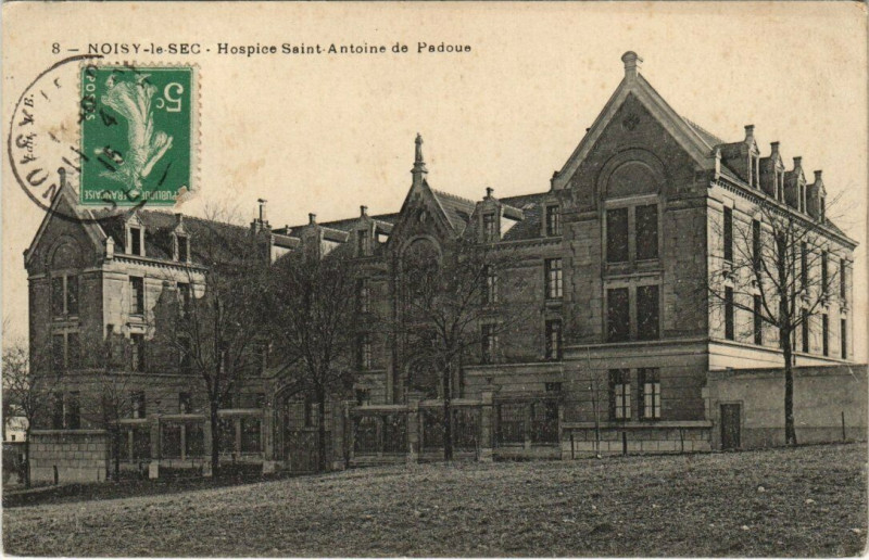 Carte postale ancienne Noisy-le-Sec - Hospice Saint-Antoine de Padoue à Noisy-le-Sec