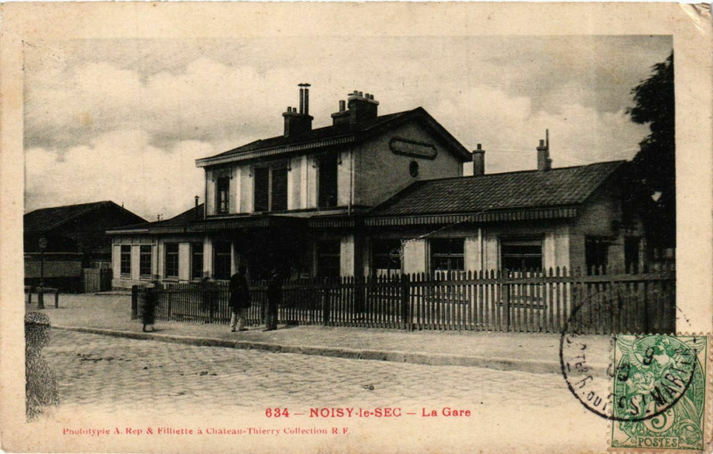 Carte postale ancienne Noisy-le-Sec La Gare à Noisy-le-Sec