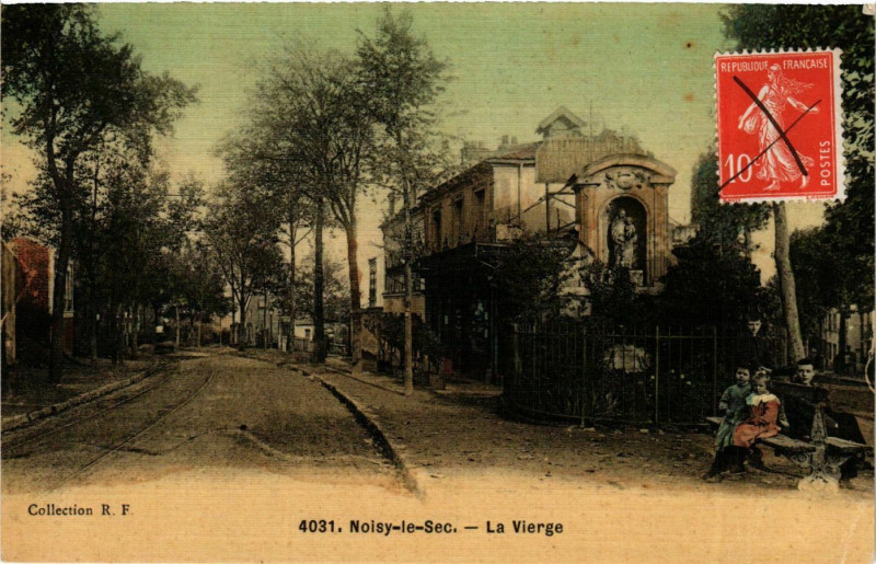 Carte postale ancienne Noisy-le-Sec La Vierge à Noisy-le-Sec