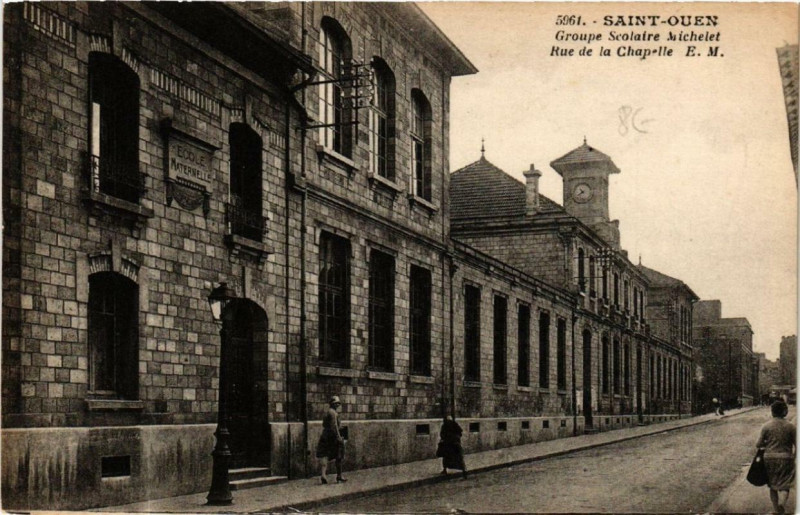 Carte postale ancienne Groupe Scolaire Michelet - Rue de la Chapelle à Saint-Ouen-sur-Seine