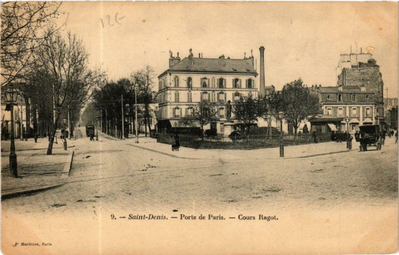 Carte postale ancienne Saint-Denis Porte de Paris Cours Ragot à Saint-Denis
