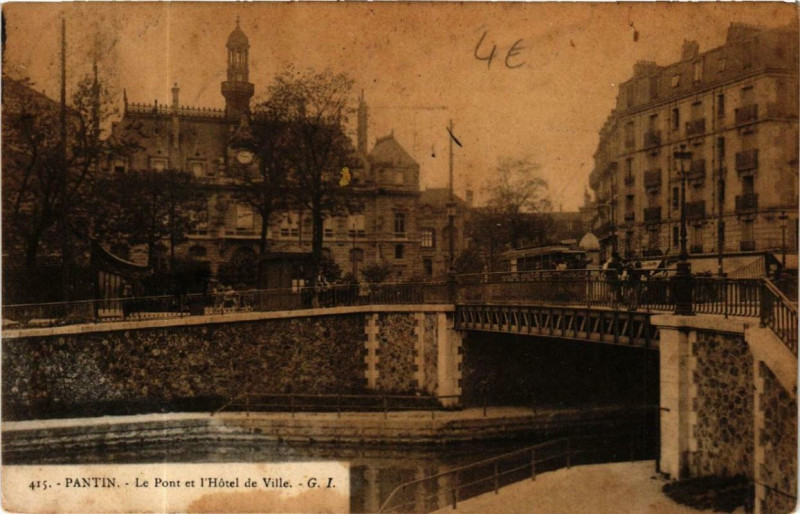 Carte postale ancienne Pantin Le Pont et l'Hotel de Ville à Pantin
