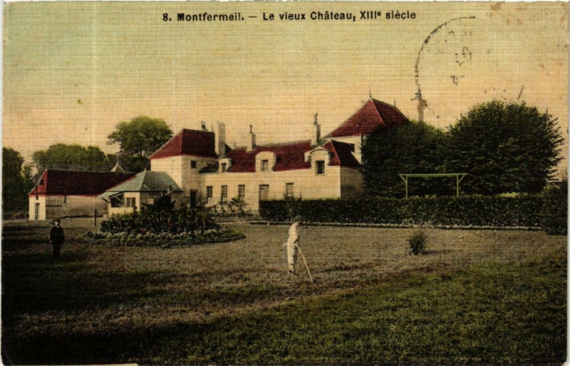 Carte postale ancienne Montfermeil Le vieux Chateau XIIIe siecle à Montfermeil