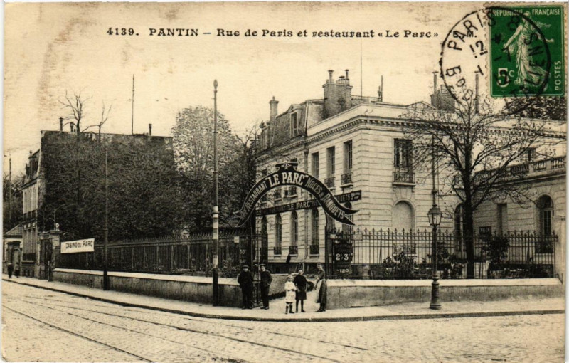 Carte postale ancienne Pantin Rue de Paris. Restaurant le Parc. à Pantin