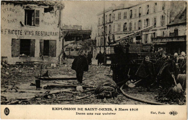 Carte postale ancienne Explosion de Saint-Denis 4 Mars 1916. Dans une rue voisine. à Saint-Denis