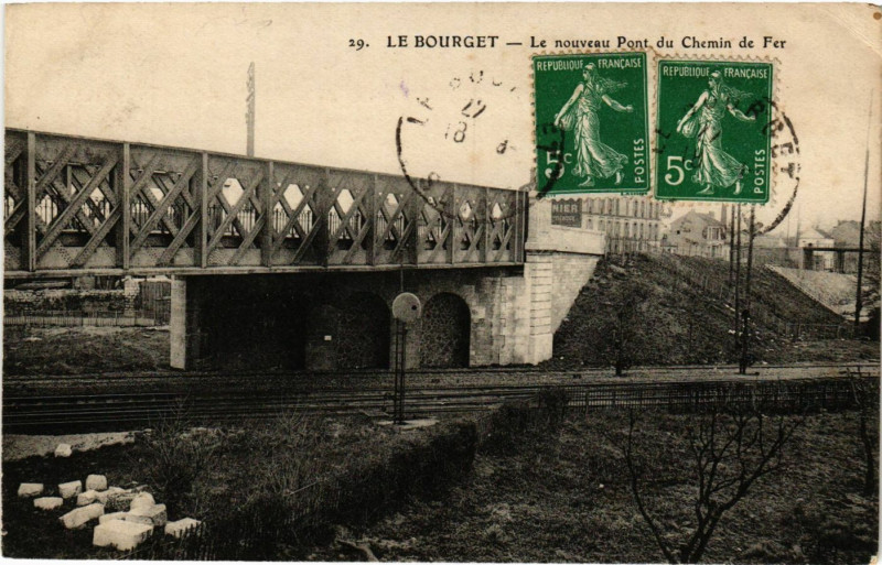 Carte postale ancienne Le Bourget - Le nouveau Pont du Chemin de Fer à La Courneuve
