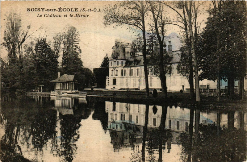 Carte postale ancienne Soisy-sur-Ecole - Le Chateau et le Miroir à Soisy-sur-École