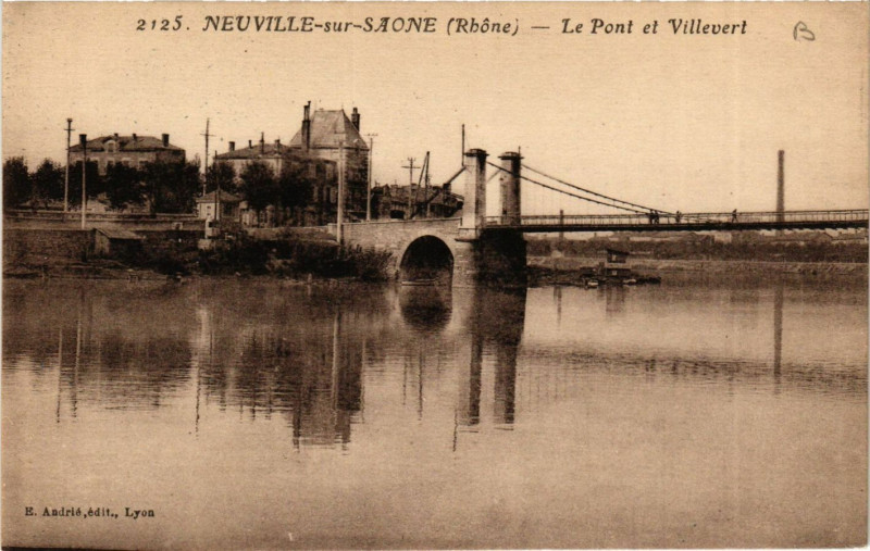 Carte postale ancienne Neuville-sur-Saone - Le Pont et Villevert à Neuville-sur-Saône