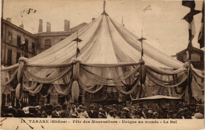 Carte postale ancienne Tarare - Fete des Mousselines - Unique au Monde - Le Bal à Tarare