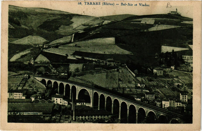 Carte postale ancienne Tarare - Bel-Air et Viaduc à Tarare