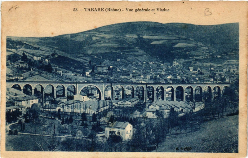 Carte postale ancienne Tarare - Vue générale et Viaduc à Tarare