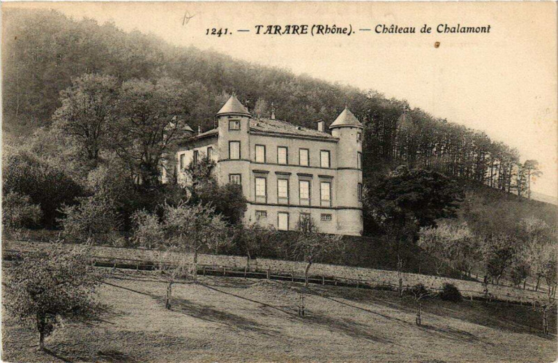 Carte postale ancienne Tarare Chateau de Chalamont à Tarare