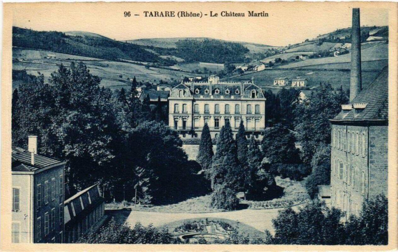 Carte postale ancienne Tarare Le Chateau Martin à Tarare