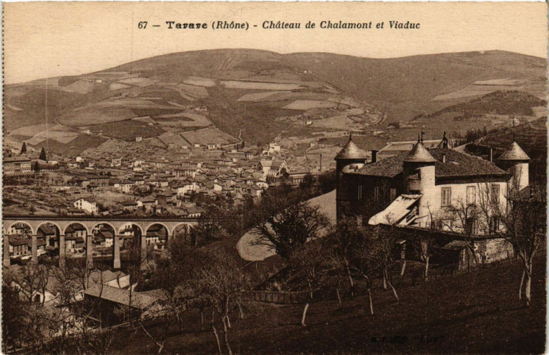 Carte postale ancienne Tarare - Chateau de Chalamont et Viaduc à Tarare