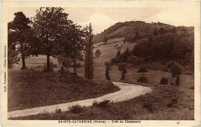 Carte postale ancienne Sainte-Catherine - Cret du Chatelard à Sainte-Catherine