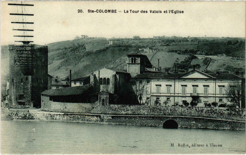 Carte postale ancienne Sainte-Colombe La Tour des Valois Rhone à Sainte-Colombe