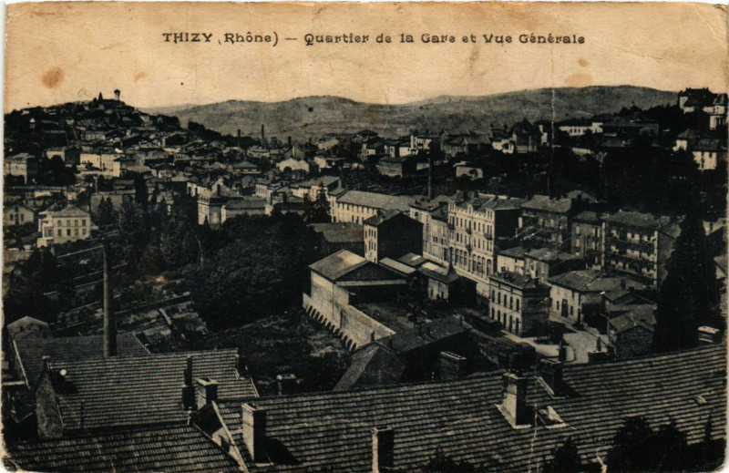Carte postale ancienne Thizy - Quartier de la Gare et Vue generale