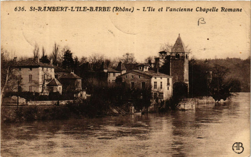 Carte postale ancienne St Ramber l'lle Barbe - L'lle et L'ancienne Chapelle Romane