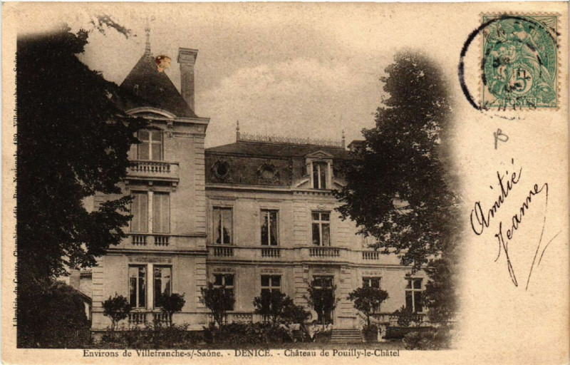Carte postale ancienne Denice Chateau de Pouilly le Chatel à Denicé