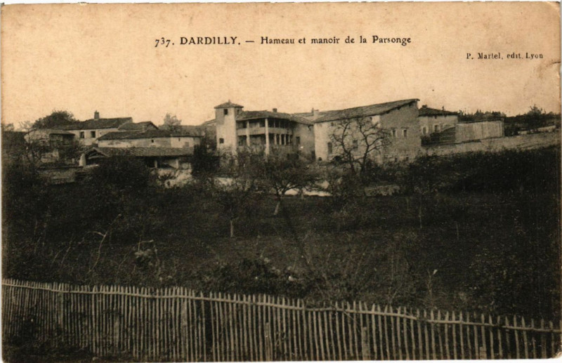 Carte postale ancienne Dardilly Hameau et manoir de la Parsonge à Dardilly