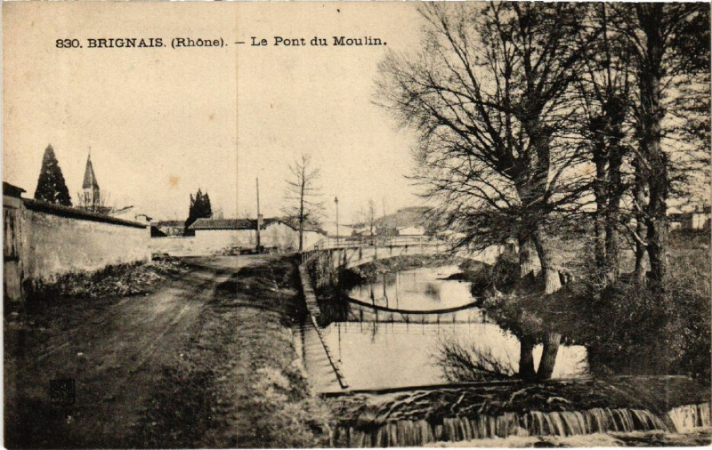 Carte postale ancienne Brignais Le Pont du Moulin à Brignais