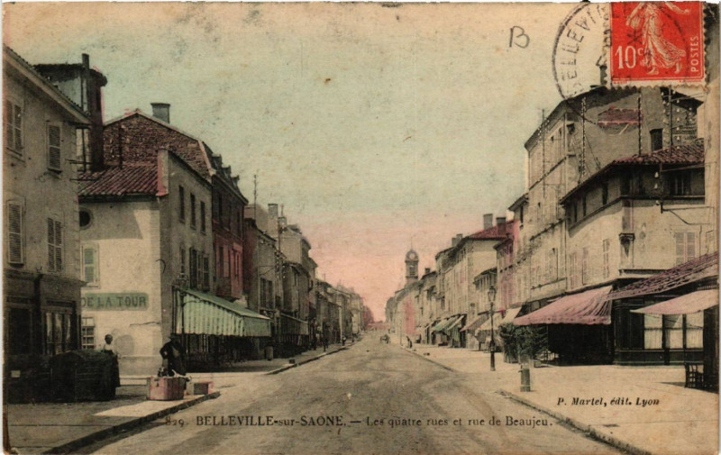 Carte postale ancienne Belleville-sur-Saone Les quatre rues et rue de Beaujeu à Beaujeu