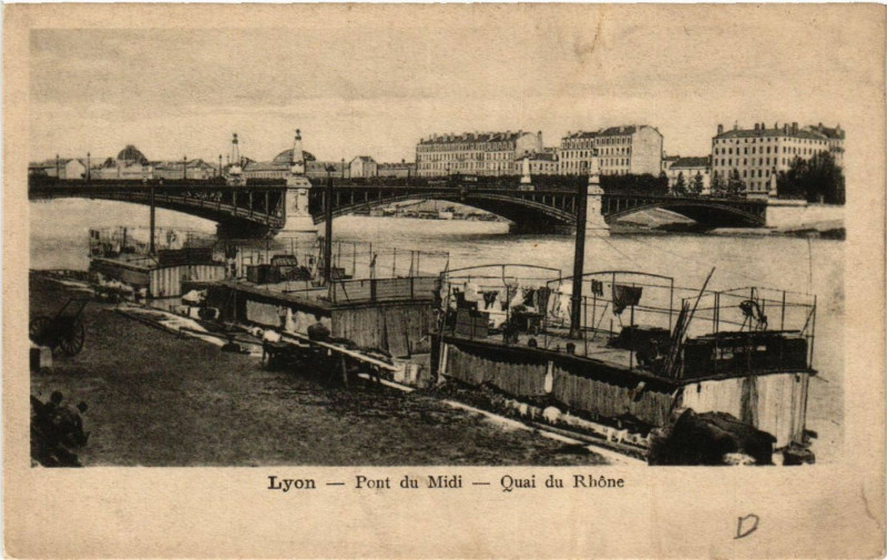 Carte postale ancienne Lyon Pont du Midi Quai du Rhone à Lyon