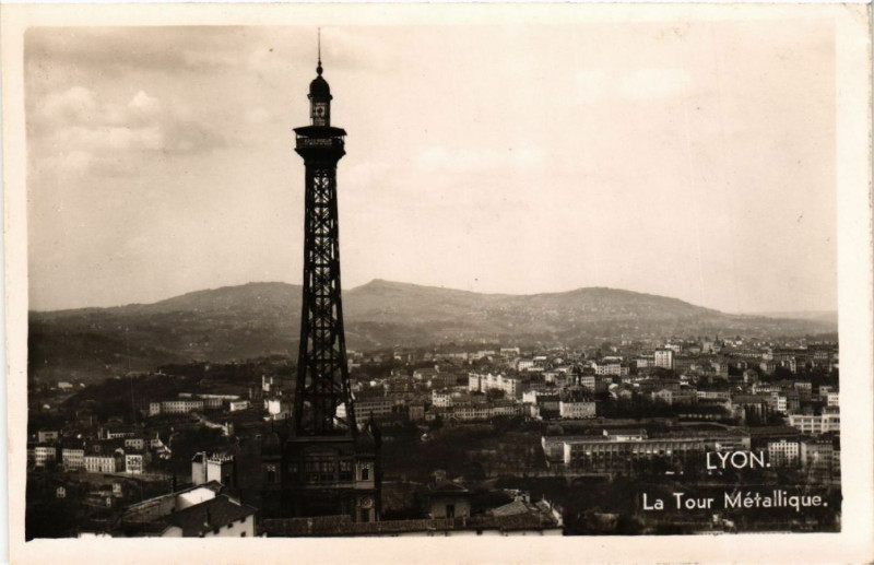 Carte postale ancienne Lyon-La Tour Metallique à Lyon