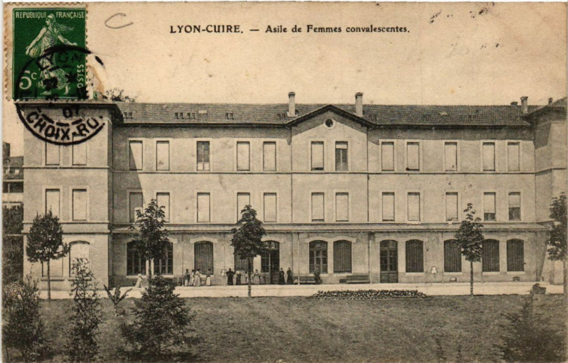 Carte postale ancienne Lyon-Cuire Asile de Femmes convaescentes à Lyon