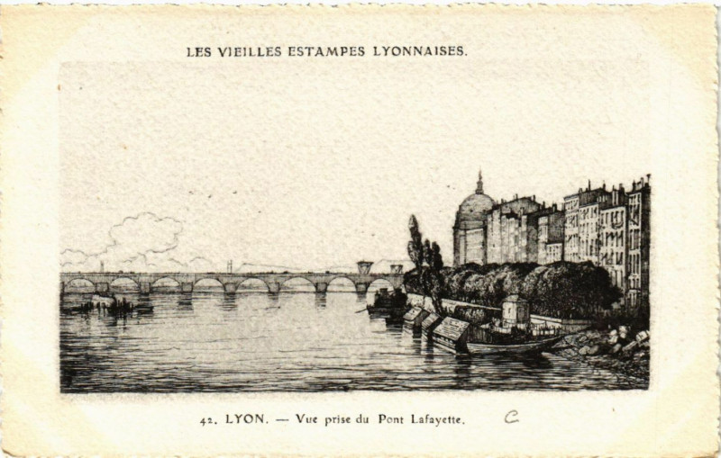 Carte postale ancienne Lyon Vue prise du Pont Lafayette à Lyon