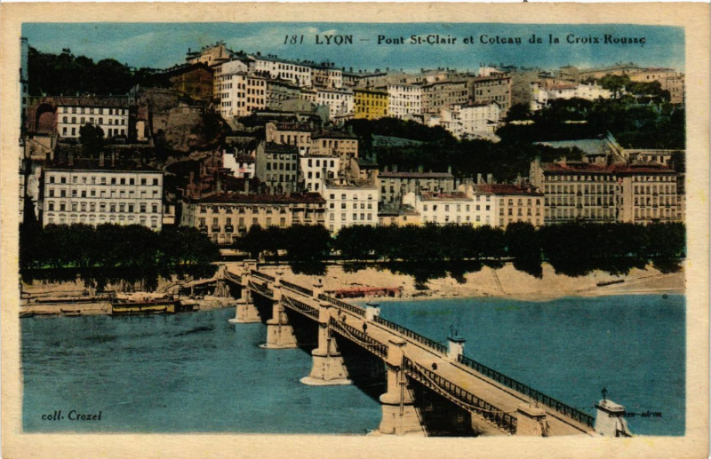 Carte postale ancienne Lyon Pont St-Clair et Coteau de la Croix Rousse à Lyon