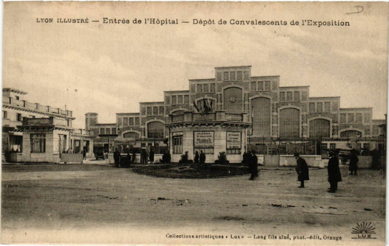 Carte postale ancienne Lyon Entrée de l'Hopital-Depot de Convalescents de l'Exposition à Lyon