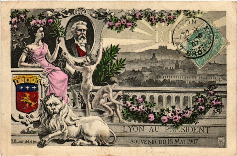 Carte postale ancienne Lyon-Lyon au President souvenir du 18 mai 1907 à Lyon