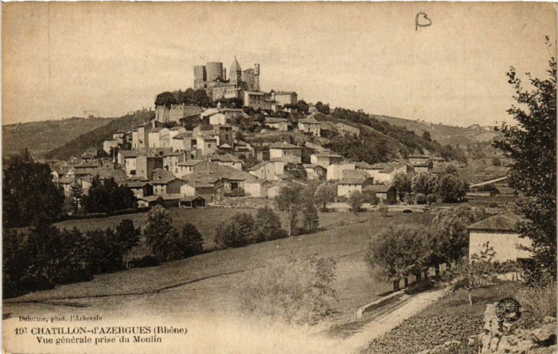 Carte postale ancienne Chatillon-d'Azergues vue générale prise du Moulin à Châtillon