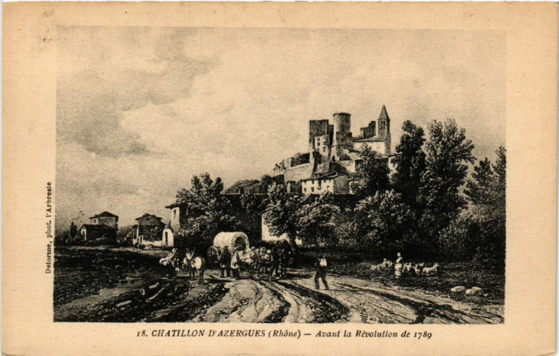 Carte postale ancienne Chatillon-d'Azergues Avant la Revolution de 1789 à Châtillon