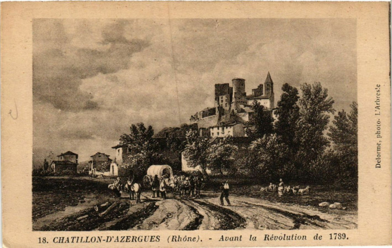 Carte postale ancienne Chatillon-d'Azergues Avant la Revolution de 1789 à Châtillon