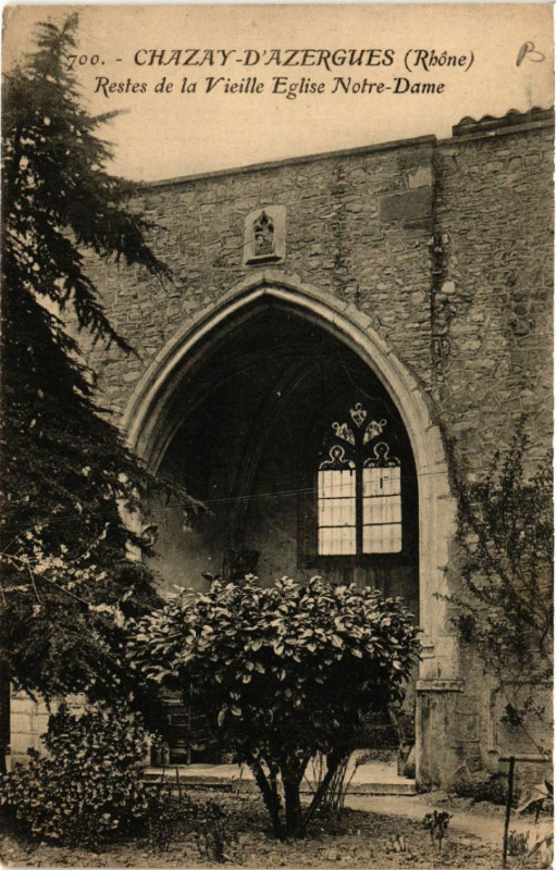 Carte postale ancienne Chazay-d'Azergues - Restes de la Vieille Eglise Notre-Dame à Chazay-d'Azergues